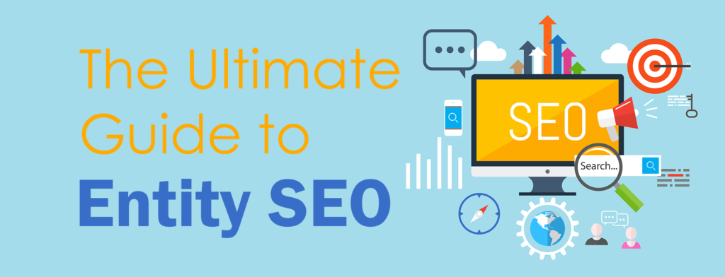 Ultimate Guide to Entity SEO for Optimizing Your Ecommerce Site